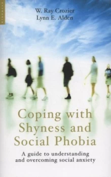 Image of Coping with Shyness and Social Phobia by Ray Crozier Book