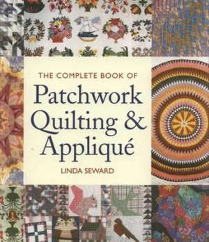Image of The Complete Book of Patchwork Quilting and Appliqu by Linda Seward Paperback