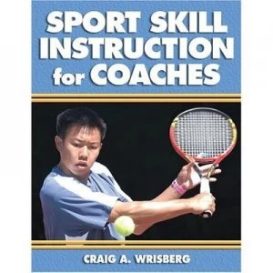 Image of Sport Skill Instruction for Coaches Paperback