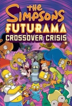 Image of The Simpsons Futurama Crossover Crisis by Matt Groening Hardback