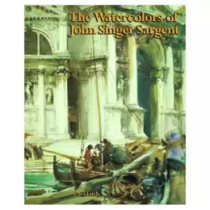 Image of The Watercolors of John Singer Sargent by Carl Little