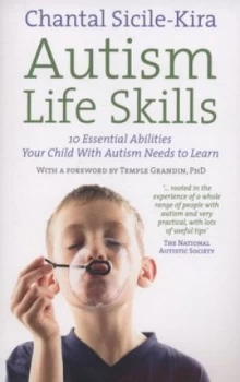 Image of Autism Life Skills by Chantal Sicile-Kira Book