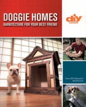 Image of Doggie Homes by Matthew Klarich and Jeffrey Woods and Diy Network Paperback
