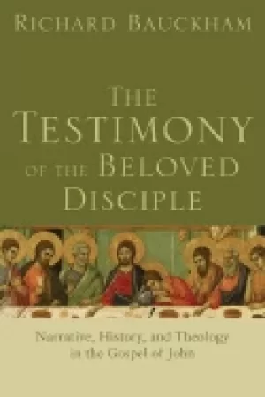 Image of testimony of the beloved disciple narrative history and theology in the gos