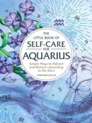 Image of little book of self care for aquarius simple ways to refresh and restore ac