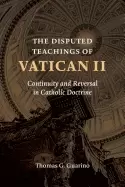 Image of disputed teachings of vatican ll continuity and reversal in catholic doctri