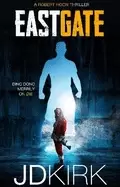 Image of eastgate a robert hoon thriller