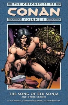 Image of Chronicles of Conan Volume 4 the Song of Red Sonja and Other Stories by Roy Thomas Paperback