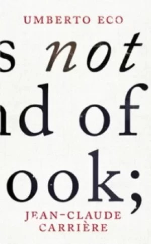 Image of This is not the end of the book by Umberto Eco