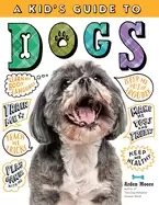 Image of kids guide to dogs how to train care for and play and communicate with your