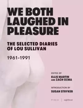 Image of We Both Laughed In Pleasure by Lou Sullivan