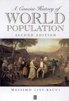 Image of A Concise History of World Population by Massimo Livi Bacci Paperback