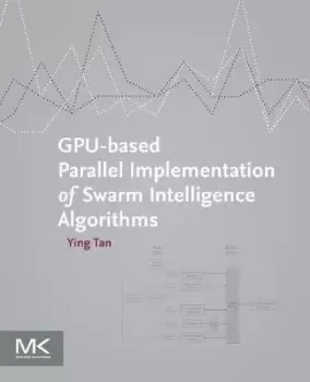 Image of GPU-based Parallel Implementation of Swarm Intelligence by Ying Tan