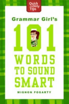Image of Grammar Girls 101 Words to Sound Smart by Mignon Fogarty Book