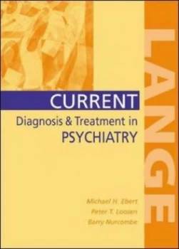 Image of Current Diagnosis and Treatment in Psychiatry by Michael H Ebert Paperback