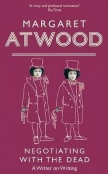Image of Negotiating with the Dead by Margaret Atwood Paperback