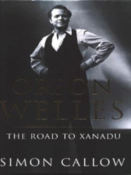 Image of Orson Welles by Simon Callow Hardback