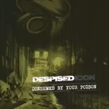 Image of Consumed By Your Poison