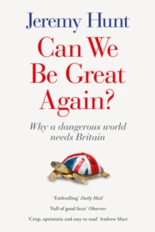 Image of Can We be Great Again? Why a Dangerous World Needs Britain Paperback / softback
