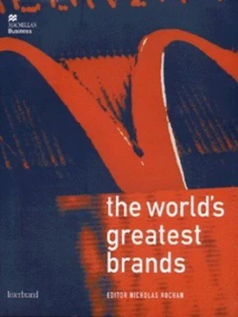 Image of The Worlds Greatest Brands by Nick Kochan Hardback
