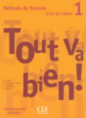 Image of Tout Va Bien Level 1 Textbook with Portfolio by Auge