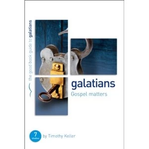 Image of Galatians: Gospel Matters: Seven Studies for Groups or Individuals by Timothy J Keller (Paperback / softback, 2013)