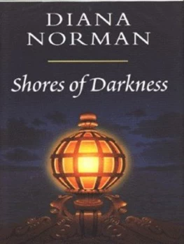 Image of Shores of Darkness by Diana Norman Hardback