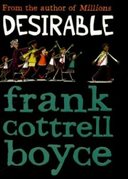Image of Desirable by Frank Cottrell Boyce Paperback