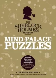 Image of Sherlock Holmes Mind Palace Puzzles : Master Sherlock's Memory Techniques To Help Solve 100 Cases