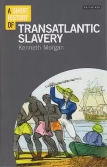 Image of A Short History of Transatlantic Slavery