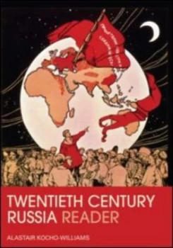 Image of The Twentieth-Century Russia Reader by Alastair Kocho-Williams Book