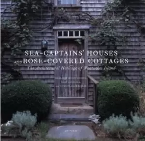 Image of Sea-captains houses and rose-covered cottages by Margaret Moore Booker