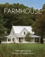 Image of farmhouse reimagining the classic american icon