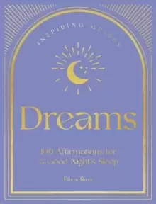 Image of Dreams : 100 Affirmations for a Good Night's Sleep