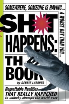 Image of Sh t Happens by Deborah Lazarus Book