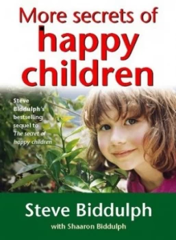 Image of More Secrets of Happy Children by Steve Biddulph Paperback