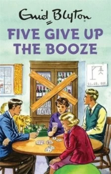Image of Five Give up the Booze by Bruno Vincent Hardback