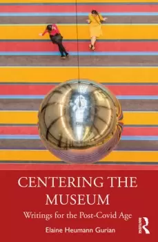 Image of Centering the MuseumWritings for the Post-Covid Age