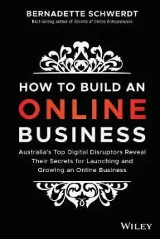 Image of How to Build an Online Business by Bernadette Schwerdt