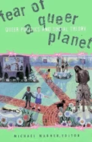 Image of fear of a queer planet queer politics and social theory