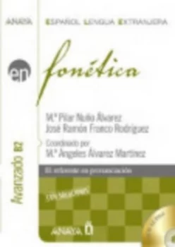 Image of En Fontica. B2 Avanzado by Ma. Del Pilar Nuo Alvarez and Jos Ramn Franco Rodrguez and Mara Angeles Alvarez Martnez Paperback
