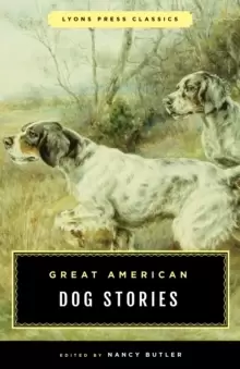 Image of Great American Dog Stories : Lyons Press Classic
