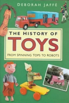 Image of The History of Toys by Deborah Jaff Hardback