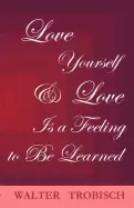 Image of love yourself love is a feeling to be learned