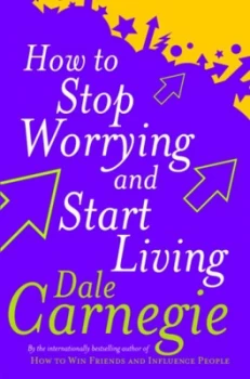 Image of How to Stop Worrying and Start Living by Dale Carnegie Paperback