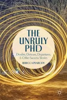 Image of The unruly PhD - R. Peabody - Paperback - Used