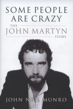 Image of Some People Are Crazy by John Neil Munro Hardback