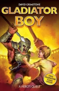 Image of Gladiator Boy 1 a Heros Quest by David Grimstone Paperback