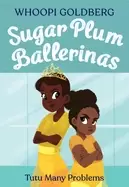 Image of sugar plum ballerinas tutu many problems previously published as terrible t