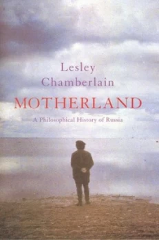 Image of Motherland by Lesley Chamberlain Hardback